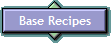 Base Recipes
