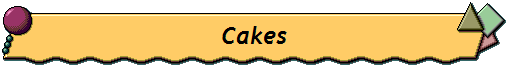 Cakes