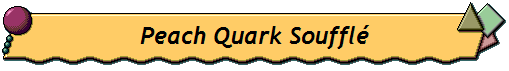 Peach Quark Souffl