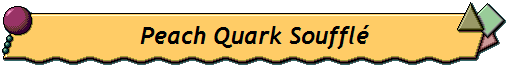 Peach Quark Soufflé